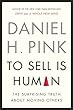 To Sell Is Human - By Daniel Pink