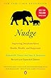 Nudge: Improving Decisions About Health, Wealth and Happiness