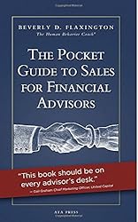 The Pocket Guide To Sales For Financial Advisors - by Beverly Flaxington