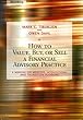 How to Value, Buy or Sell a Financial Advisory Practice: A Manual on Mergers, Acquisions and Transition Planning